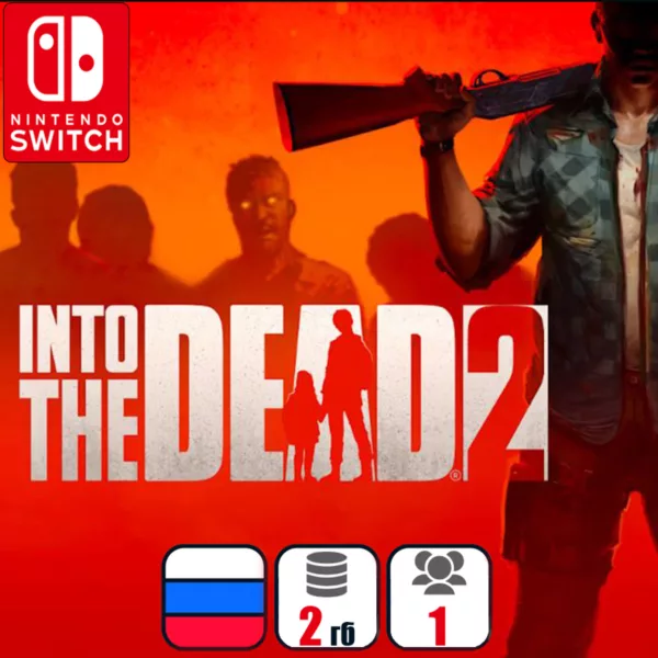 Купить игру для Nintendo Switch Into the Dead 2 Bundle | Nintendo Switch 1/2